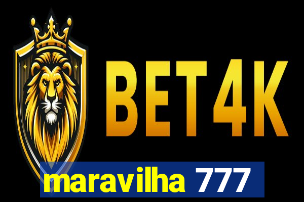 maravilha 777